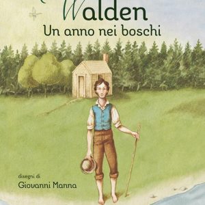 Walden un anno nei boschi