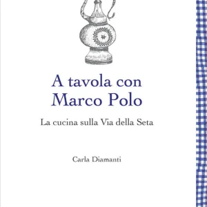 A tavola con Marco Polo