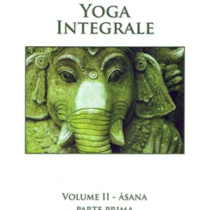 Yoga Integrale Vol. II - Asana-Parte Prima